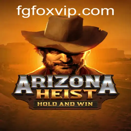 ArizonaHeist: Embark on a Thrilling Adventure