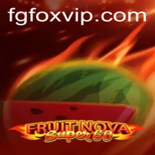 FruitNovaSuper60: A New Era in Gaming Unveiled